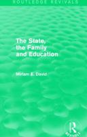 State, the Family and Education (Radical Social Policy Series) 1138857882 Book Cover