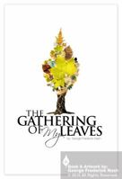 The Gathering of My Leaves 061542614X Book Cover