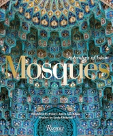 Mosques: Splendors of Islam 0847860353 Book Cover