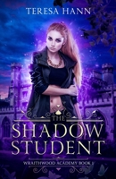 The Shadow Student 1709116498 Book Cover