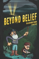Beyond Belief: The Adventure Begins B08GVGC8YW Book Cover