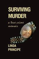 Surviving Murder: A True-Crime Memoir 194698907X Book Cover