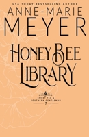 Honey Bee Library : A Sweet, Small Town, Southern Romance 196363313X Book Cover