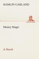 Money magic 1517681391 Book Cover