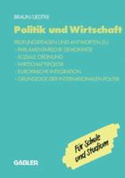 Politik Und Wirtschaft: Prufungsfragen Und Antworten Zu: Parlamentarische Demokratie Soziale Ordnung Wirtschaftspolitik Europaische Integration Grundzuge Der Internationalen Politik 3409197672 Book Cover