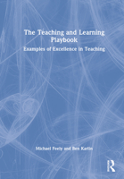 The Teaching and Learning Playbook: Examples of Excellence in Teaching 1032187093 Book Cover