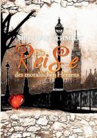 Die Reise Des Moralischen Herzens (German Edition) 3740749326 Book Cover