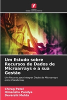 Um Estudo sobre Recursos de Dados de Microarrays e a sua Gestão (Portuguese Edition) 663026553X Book Cover