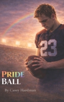 Pride Ball B0FR9SG5T3 Book Cover