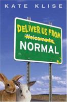 Deliver Us From Normal (Apple Signature) 0439523230 Book Cover