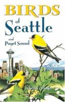 Birds of Seattle and Puget Sound (City Bird Guides) 1551050781 Book Cover