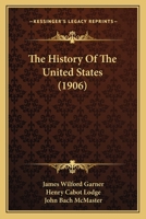 The History Of The United States 0548651264 Book Cover