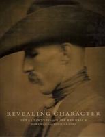 Revealing Character (Deluxe Edition): Texas Tinytypes 1931721661 Book Cover