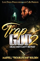 Trap God 2 : Dead Men Can't Betray 1952936454 Book Cover