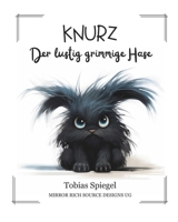 Knurz: Der lustig grimmige Hase (German Edition) B0CPSYRJ9Z Book Cover