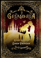 Grimoria 2: Küsse niemals einen Prinzen (German Edition) 3752873469 Book Cover
