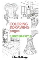 COLORING&DRAWING pages: Forniture&Style B0CH2B8YHB Book Cover