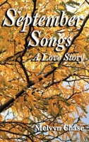 September Songs: A Love Story 1632935619 Book Cover