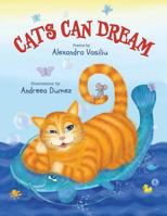 Cats Can Dream: Illustrated Children's Poems 0997008962 Book Cover