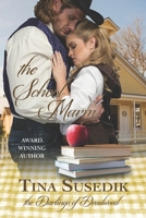 The School Marm: The Darlings of Deadwood B08P1H491L Book Cover