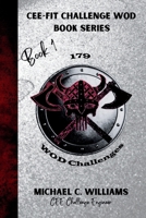 Book 1 179 WOD Challenges (CEE-FIT CHALLENGE WOD BOOK SERIES) B0DWP4KYLP Book Cover