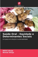 Saúde Oral - Equidade e Determinantes Sociais (Portuguese Edition) 6208524458 Book Cover