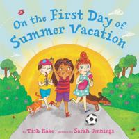 On the First Day of Summer Vacation 0062668528 Book Cover