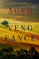 Aged for Vengeance 1094373613 Book Cover