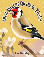 What Kind of Birdie Is That? B0C5P587BZ Book Cover