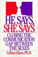 He Says, She Says: Closing The Communication Gap Between The Sexes 0399518126 Book Cover