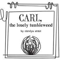 Carl, the Lonely Tumbleweed B0BSJB8G8L Book Cover
