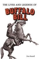 The Lives and Legends of Buffalo Bill 0806115378 Book Cover