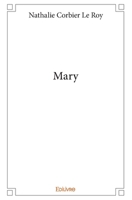 Mary (French Edition) 2334115436 Book Cover