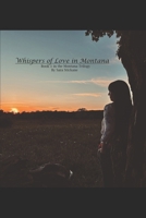 Whispers of Love in Montana: Book 1 in the Montana Trilogy B0H4J5RM36 Book Cover