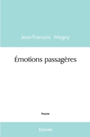 Émotions passagères (French Edition) 2414561793 Book Cover