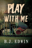 Play with Me 1837942412 Book Cover