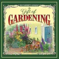 The Old Farmer's Almanac the Gift of Gardening 1416246452 Book Cover