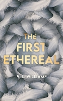 The First Ethereal 1838272615 Book Cover