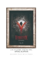 Venatrix I: Las Cuatro Jinetes del Apocalipsis B0BQGJ6Z1X Book Cover