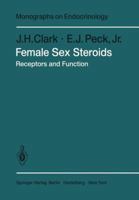 Female sex steroids: Receptors and function 3642813410 Book Cover