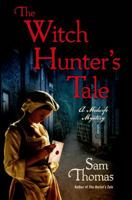 The Witch Hunter's Tale: A Midwife Mystery 1250045754 Book Cover