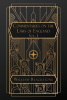Commentaries on the Laws of England: Volume I B0FPGV9B29 Book Cover
