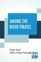 Among the River Pirates 9354200192 Book Cover