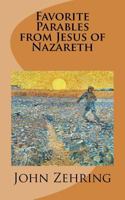 Favorite Parables from Jesus of Nazareth 1539673235 Book Cover