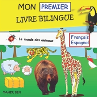 Mon Premier Livre Bilingue-Animaux: Livre Bilingue (Espagnol-Fran�ais) Pour Enfants et d�butants - B08DSSCQMH Book Cover