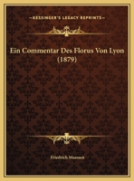 Ein Commentar Des Florus Von Lyon 1167344995 Book Cover