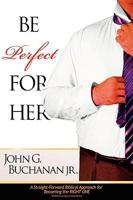 Be Perfect for Her 088144345X Book Cover