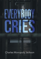 Everybody Cries 1664170030 Book Cover
