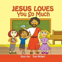 Jesus Loves You So Much 1637280408 Book Cover