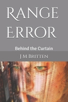 Range Error: Behind the Curtain B0FD41SCL9 Book Cover